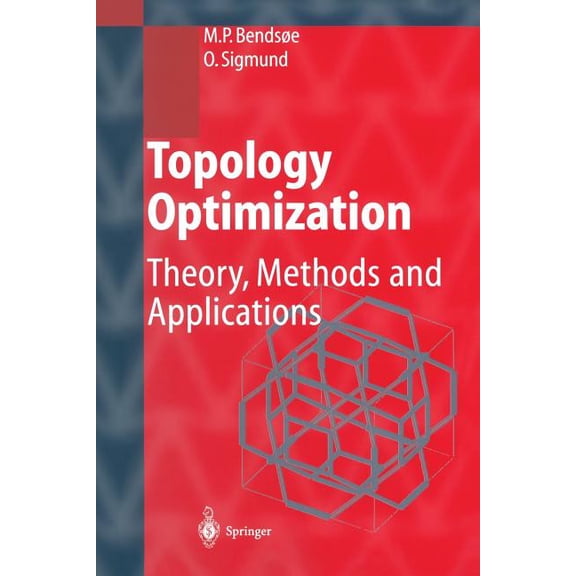 Topology Optimization: Theory, Methods, and Applications, (Paperback)