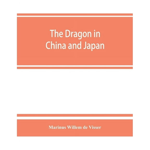 The dragon in China and Japan, (Paperback)