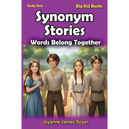Study Zone Big Kid Books Synonym Stories: Words Belong Together Book 5 (Paperback)
