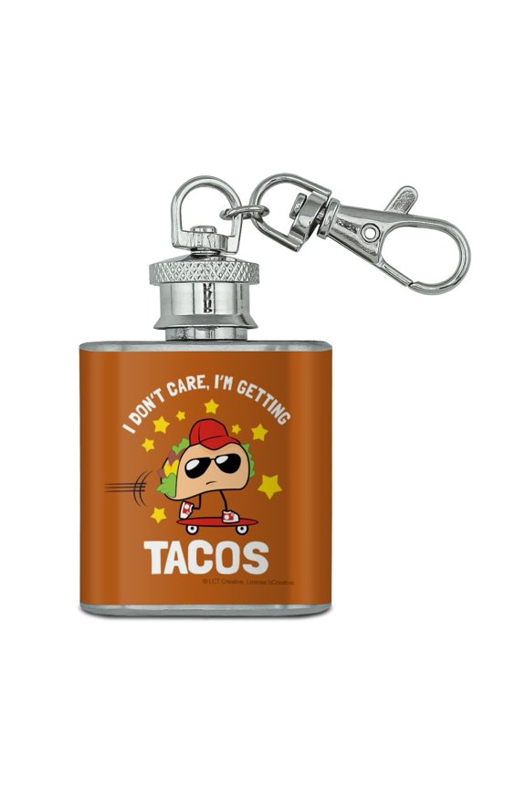 I Don't Care I'm Getting Tacos Skateboard Funny Humor Stainless Steel 1oz Mini Flask Key Chain