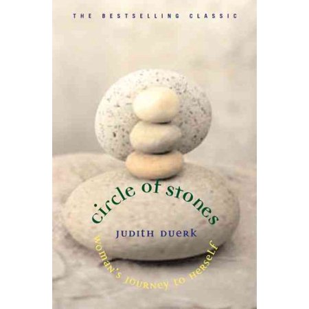 Circle of Stones : Woman's Journey to Herself