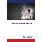 Big Data Visualization, (Paperback)