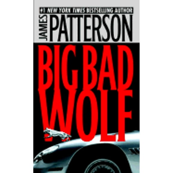 The Big Bad Wolf (Hardcover) by James Patterson