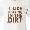 thumbnail image 4 of Inktastic I Like Playing in the Dirt Youth T-Shirt, 4 of 5