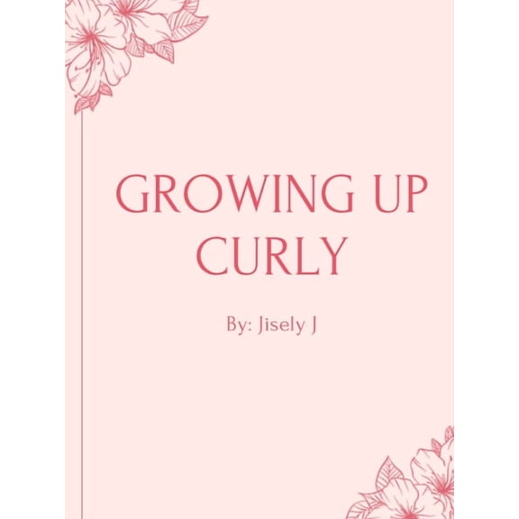 Growing Up Curly - Latina (Paperback)