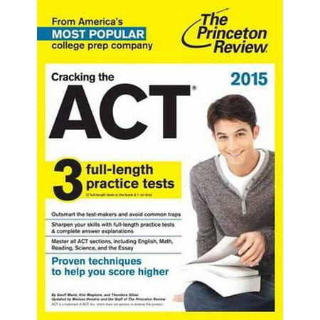 Cracking the ACT with 6 Practice Tests, 2015 Edition (College Test Preparation), (Paperback)