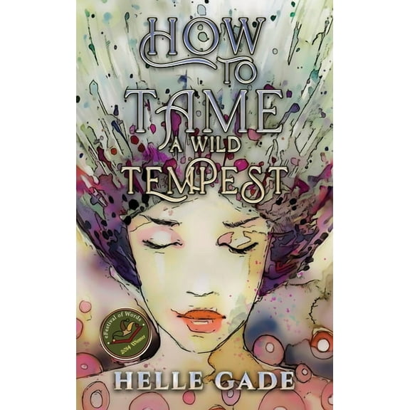 How to Tame a Wild Tempest, (Hardcover)