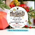 thumbnail image 2 of Personalized Name/PhoTo Dad Ornament Christmas 2025 - No Matter How Big We Get We Will Always Reach for You - Best Dad Custom PhoTo Gift for Father's Day With Son Daughter, 2 of 6