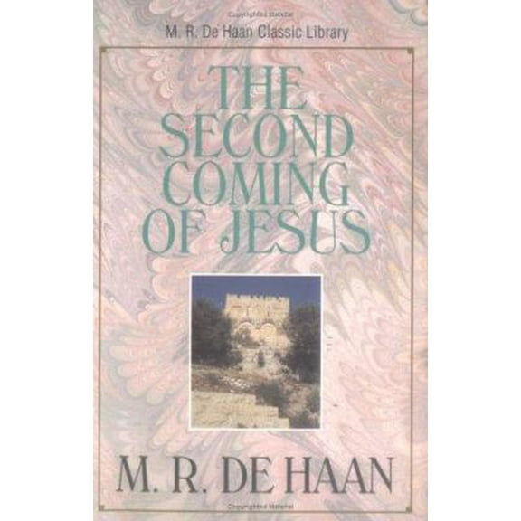 Pre-Owned The Second Coming of Jesus (M. R. Dehaan Classic Library) (Paperback) 0825424836 9780825424830