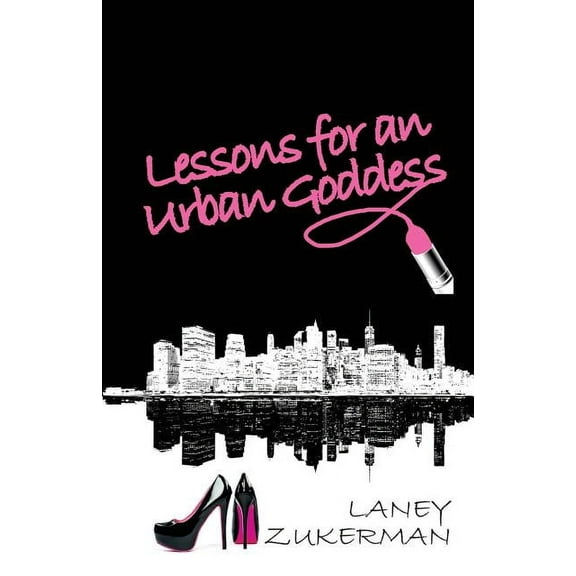 Lessons for an Urban Goddess (Paperback)