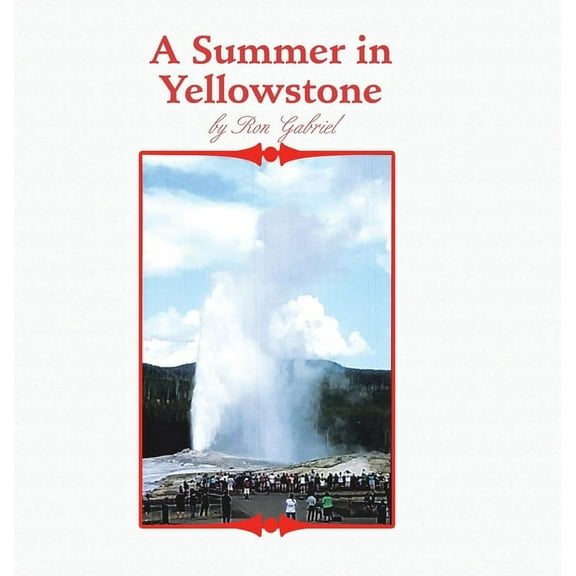 A Summer in Yellowstone (Hardcover)
