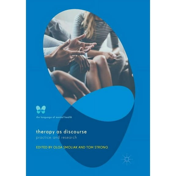 Language of Mental Health Therapy as Discourse: Practice and Research, (Paperback)