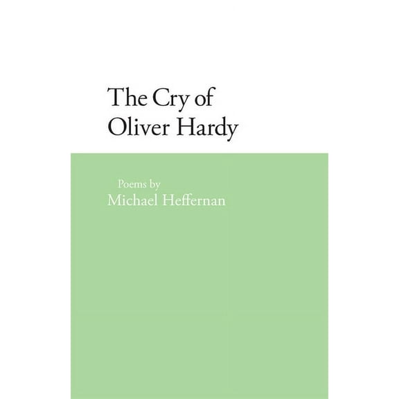 Contemporary Poetry The Cry of Oliver Hardy: Poems, (Paperback)