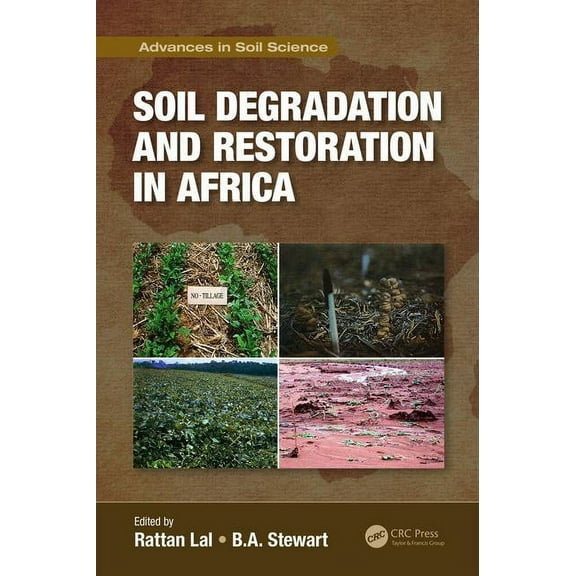 Advances in Soil Science Soil Degradation and Restoration in Africa, (Hardcover)