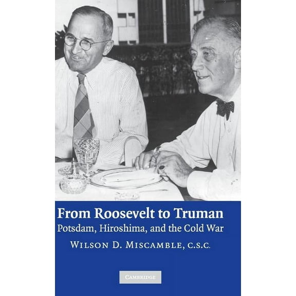 From Roosevelt to Truman, (Hardcover)