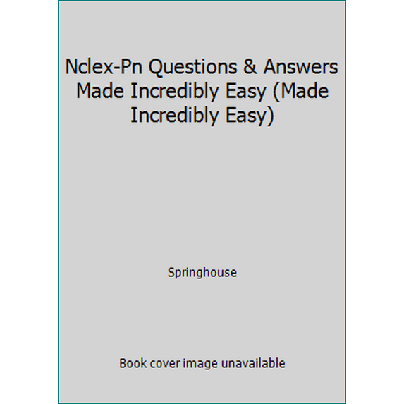 Pre-Owned Nclex-Pn Questions & Answers Made Incredibly Easy (Made Incredibly Easy) (Paperback) 1582552401 9781582552408