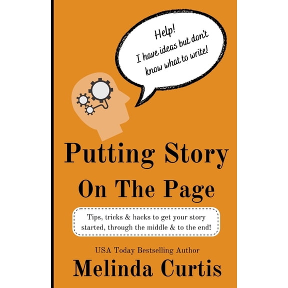 Putting Story on the Page, (Paperback)