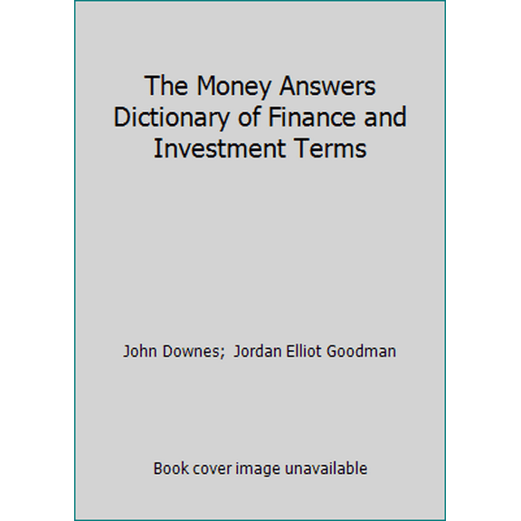 Pre-Owned The Money Answers Dictionary of Finance and Investment Terms (Hardcover) 0764105027 9780764105029