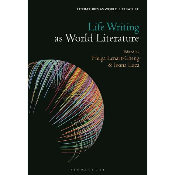 Literatures as World Literature Life Writing as World Literature, (Hardcover)