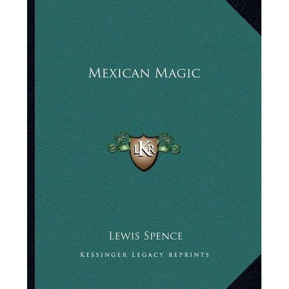 Mexican Magic, (Paperback)