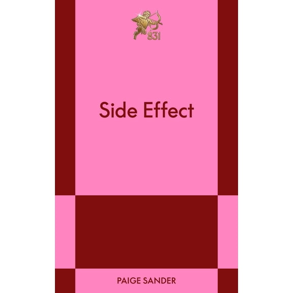 Side Effect: An 831 Stories Romance, (Paperback)