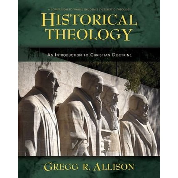 Pre-Owned Historical Theology: An Introduction to Christian Doctrine Hardcover - USED
