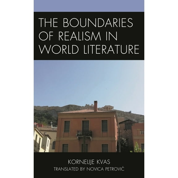 The Boundaries of Realism in World Literature, (Hardcover)