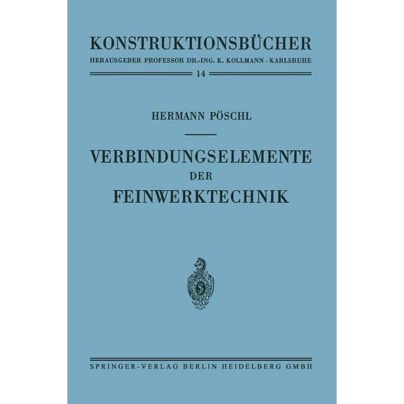 Konstruktionsbücher Verbindungselemente Der Feinwerktechnik, Book 14, (Paperback)