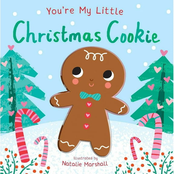 Pre-Owned You're My Little Christmas Cookie (Board book) 1645177963 9781645177968