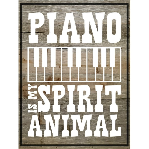 Wood Wall Art decor Piano is my spirit animal funny keys music instrument  Wall Sign 9 x 12 inches 