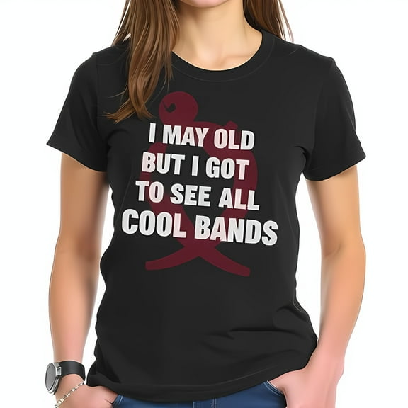 Funny Black T-Shirt for Music Lovers - "I May Be Old But I Got to See All Cool Bands" - Comfortable Fit with Maroon Graphic