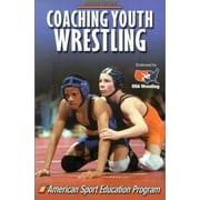 Coaching Youth Wrestling (Coaching Youth Sports) [Paperback - Used]