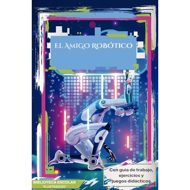 El amigo robótico