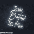 thumbnail image 2 of Craftnamesign Talk Botox To Me Neon Sign, Spa Wall Art, Surgery Office Wall Decor, 2 of 4