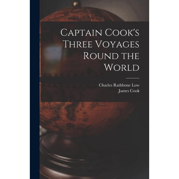 Captain Cook's Three Voyages Round the World, (Paperback)