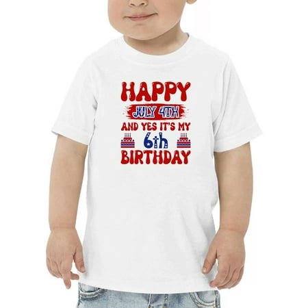 

Happy July 4Th 6Th Birthday T-Shirt Toddler -Image by Shutterstock 3 Toddler