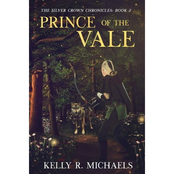 The Silver Crown Chronicles: Prince of the Vale (Paperback)