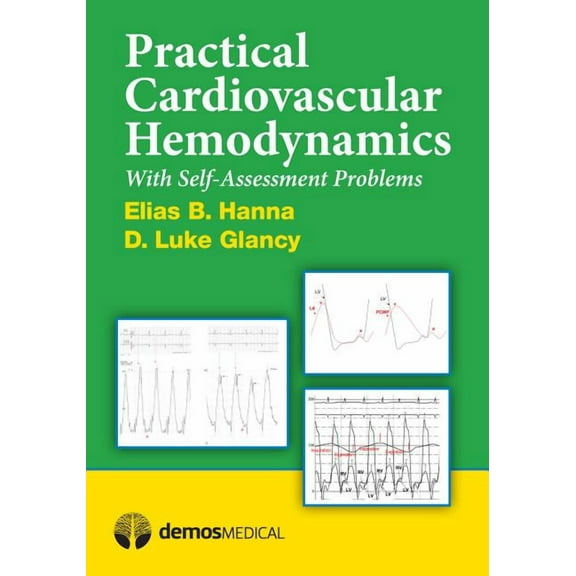 Practical Cardiovascular Hemodynamics: With Self-Assessment Problems, (Paperback)