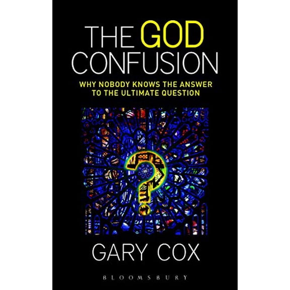 Pre-Owned The God Confusion: Why Nobody Knows the Answer to the Ultimate Question (Hardcover) 1623564298 9781623564292
