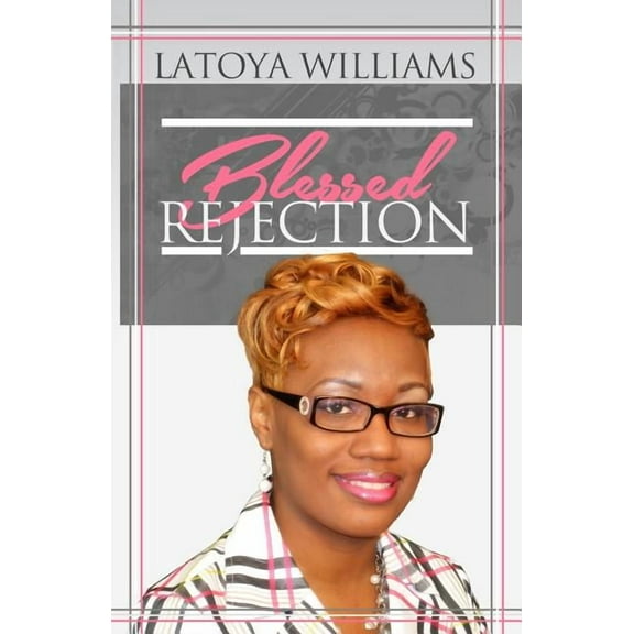 Blessed Rejection (Paperback)
