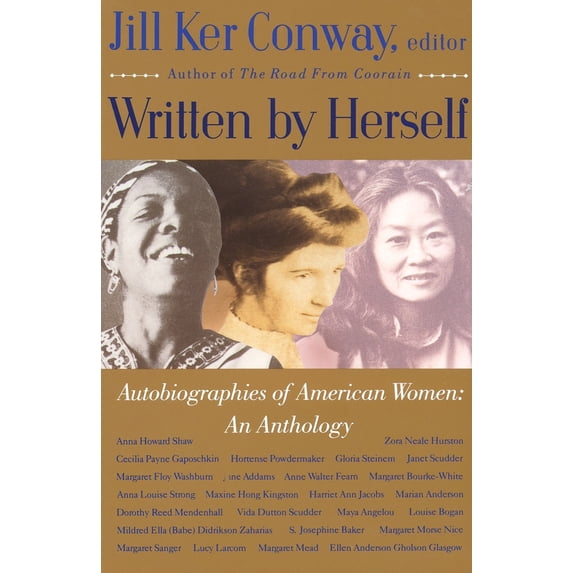 Pre-Owned Written by Herself: Volume I: Autobiographies of American Women: An Anthology (Paperback) 0679736336 9780679736332