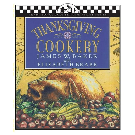 Traditional Country Life Recipe S Thanksgiving Cookery, (Paperback)
