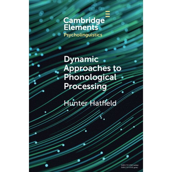 Elements in Psycholinguistics Dynamic Approaches to Phonological Processing, (Paperback)