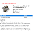 thumbnail image 2 of Thermostat - Compatible with 2001 - 2010 Ford Explorer 4.0L V6 2002 2003 2004 2005 2006 2007 2008 2009, 2 of 2