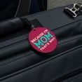 thumbnail image 2 of Because I'm Mom That's Why Funny Round Wood Luggage Card Suitcase Carry-On ID Tag, 2 of 3