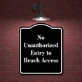thumbnail image 2 of No Unauthorized Entry to Beach Access BLACK Aluminium Composite Sign 8.5''x10'', 2 of 9