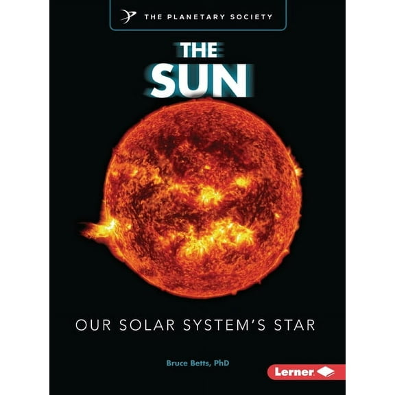 Exploring Our Solar System with the Plan The Sun: Our Solar System's Star, (Paperback)