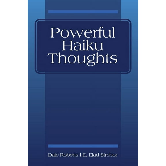 Powerful Haiku Thoughts, (Paperback)