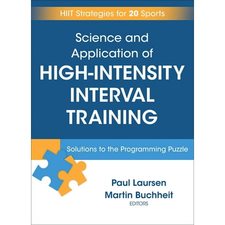 Science and Application of High Intensity Interval Training : Solutions to the Programming (Best Running Interval Training App)