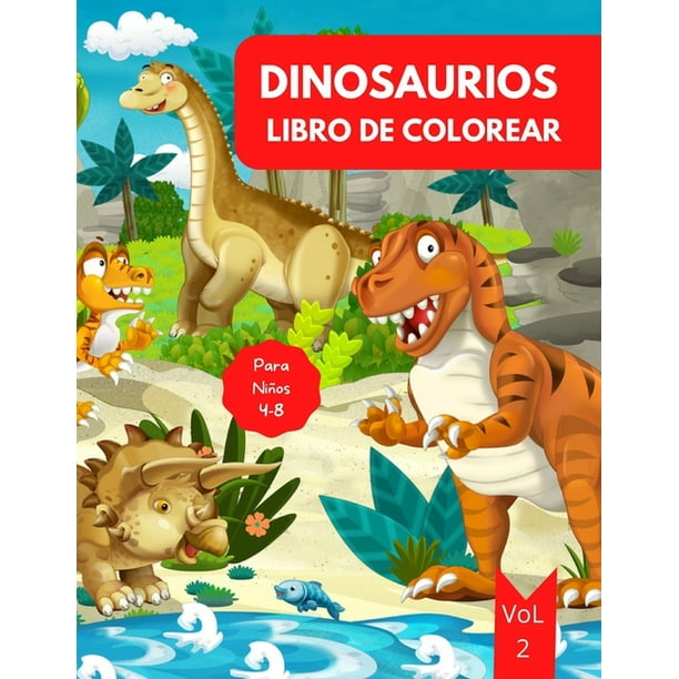 Libro De Colorear De Dinosaurios Para Ninos Edades 4 8 Vol 3 Libro De Colorear De